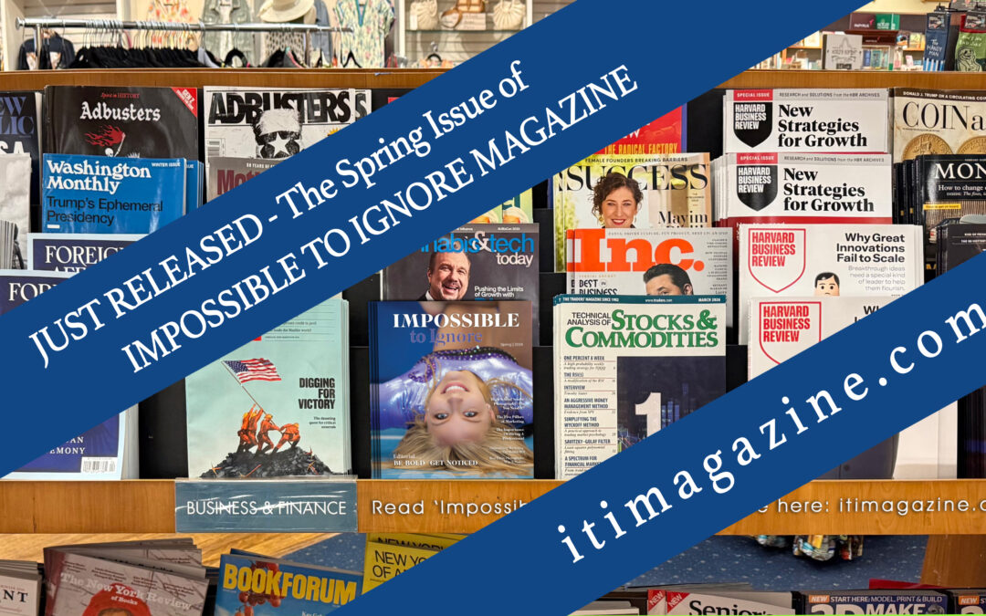 Introducing the Spring 2026 Issue of Impossible to Ignore